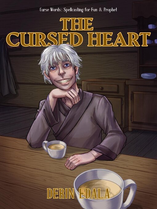 Title details for The Cursed Heart by Derin Edala - Available